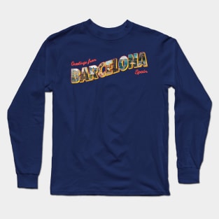 Greetings from Barcelona in Spain vintage style retro souvenir Long Sleeve T-Shirt